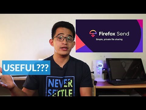 What is Firefox Send? How to use it? More Secure?