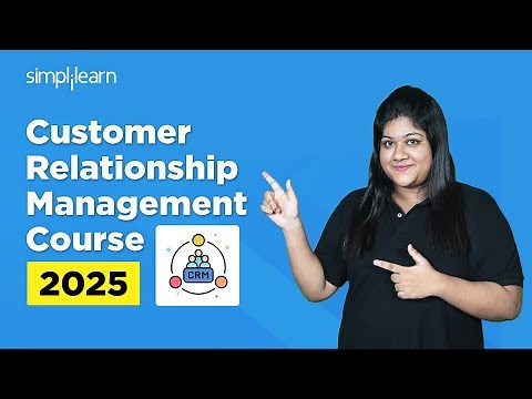What Is CRM? | CRM Course For Beginners | Customer Relationship Management | Simplilearn