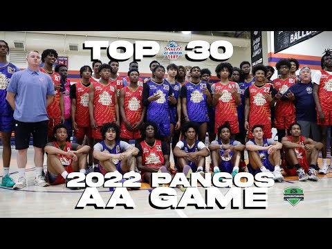 2022 PANGOS ALL AMERICAN CAMP| TOP30 GAME HIGHLIGHTS