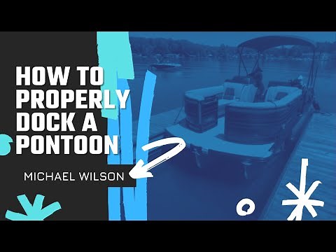 How to Properly Dock a Pontoon