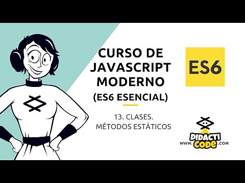 Curso Javascript Moderno (ES6) - #13. Clases. Métodos estáticos (static)