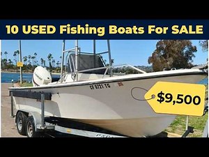 10 USED Fishing Boats Under $9,500 That You Can Buy NOW