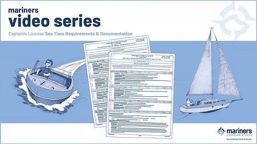 Captain's License Sea Time Requirements & Documentation