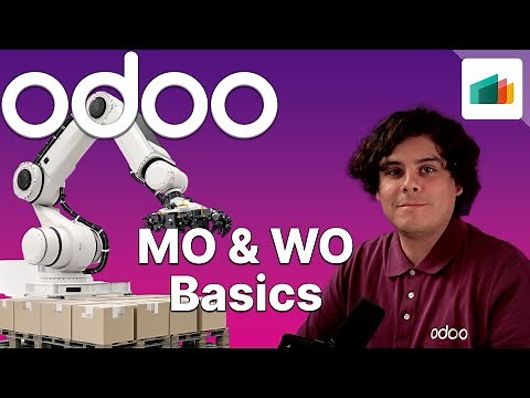 Manufacturing Order & Work Order Basics | Odoo MRP