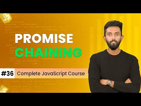 Promise Chaining JavaScript | Day 36 | Complete JavaScript Course 2025