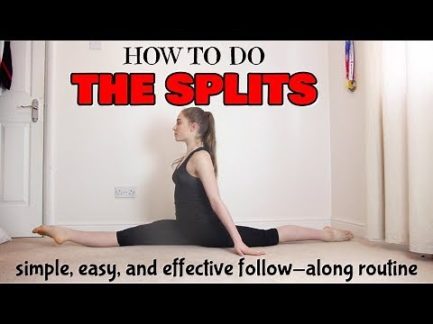 HOW TO DO THE SPLITS: QUICK, EASY, FAST, AND EFFECTIVE FOLLOW-ALONG ROUTINE