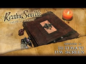 Epic DIY DM Screen Build: Realmsmith Ep. 4