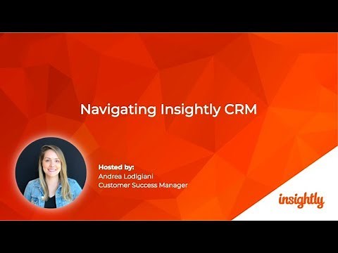 Navigating Insightly CRM Webinar