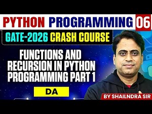 Python Programming 06 | Functions and Recursion Part 1 | DA | GATE Crash Course