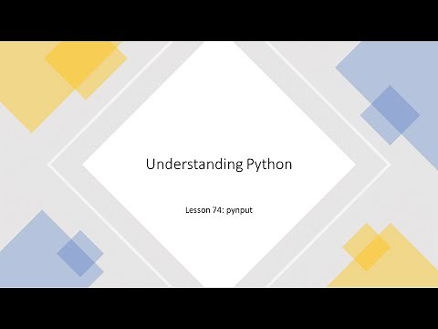 Understanding Python: Lesson 74 - pynput