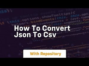 How to convert json to csv