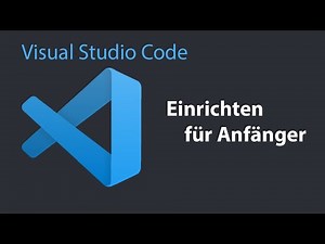 🟡Visual Studio Code #2: Installation und Einrichtung für JavaScript Anfänger Deutsch|German 2020