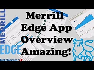 Bank Of America - Merrill Edge - App Overview