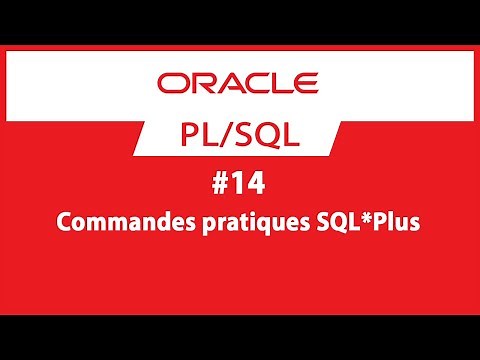 Formation Oracle PL/SQL : #14 Commandes pratiques SQL*Plus