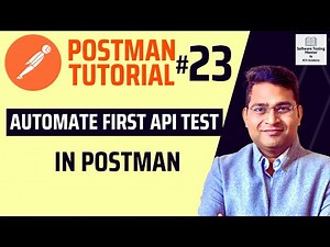 Postman Tutorial #23 - Automating First API Test with Postman