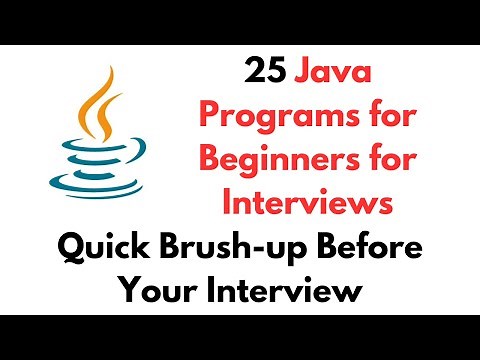25 Java Programs for Beginners for Interviews in 25 Min | Last-Minute Brush-up Before Your Interview