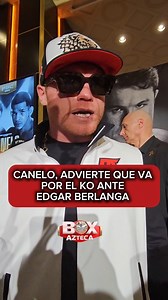 'Canelo' subraya que va por el nocaut ante Edgar Berlanga este sábado. ¡Tiene claro el objetivo! #BoxAzteca #CaneloEnAzteca 🥊 📅 14 de septiembre 🕗 8:45 PM 📺 Azteca 7 | Azteca UNO | ADN 40 | a más 💻 aztecadeportes.com 📱 APP Azteca Deportes | Box Azteca