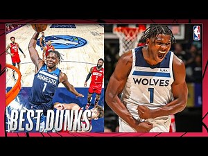 Anthony Edwards Top Dunks of the 2021-22 NBA Season 👀