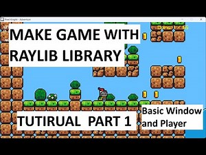 Raylib Tutorial Part 1 (Basic Window and Player)