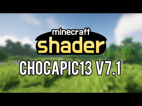 [Shader] Minecraft Shader -- Chocapic13 v7.1 -- Free Download [T3T_]