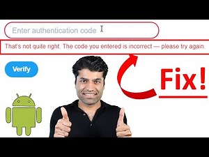 The code you entered is incorrect - Authenticator App - FIX