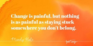 27 Powerful Quotes About Change That Will Help You Embrace It