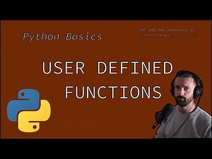 Python Functions: Basics - how to add user defined functions to you code