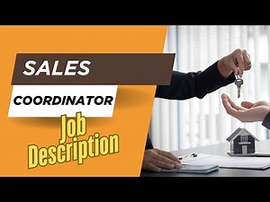 Job description of Sales Coordinator - Roles, Responsibilities & Skills
