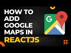 Google Maps in ReactJs | How to add google maps api in React?
