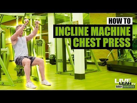 How To Do An Incline Machine Chest Press (Hammer Strength MTS) | Exercise Demonstration Video