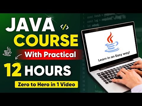 JAVA Full Course for Beginners in 12 HOURS (Basic to Advanced with Practical) 2026