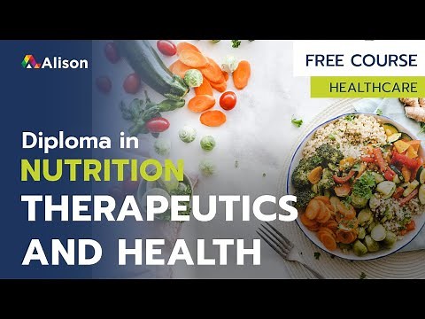 Diploma in Nutrition, Therapeutics and Health- Free Online Course with Certificate