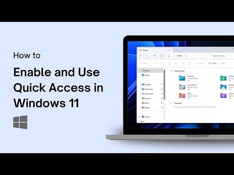 How to Enable and Use Quick Access in Windows 11