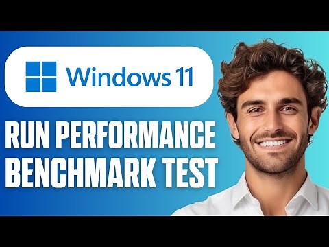 How To Run Computer Performance Benchmark Test on Windows 11 (Full Guide 2026)