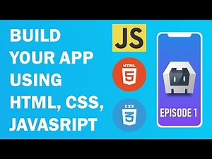 How to build an android/ios app using HTML, CSS and JAVASCRIPT | EP. 1