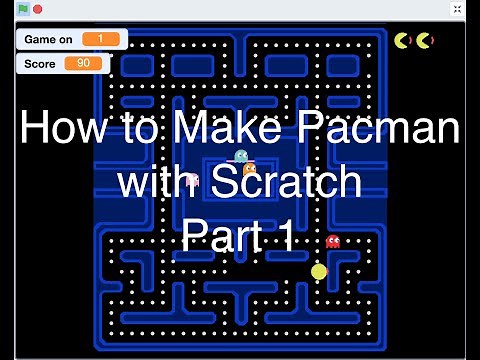 How to Make Pacman with Scratch (Part 1)