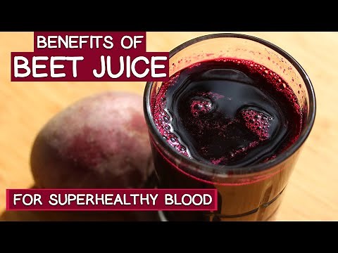 The Benefits of Beet Juice for Superhealthy Blood