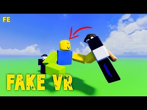 Roblox Script Showcase : Fe Fake VR