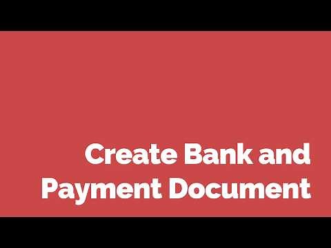 How to Create Bank and Payment Document