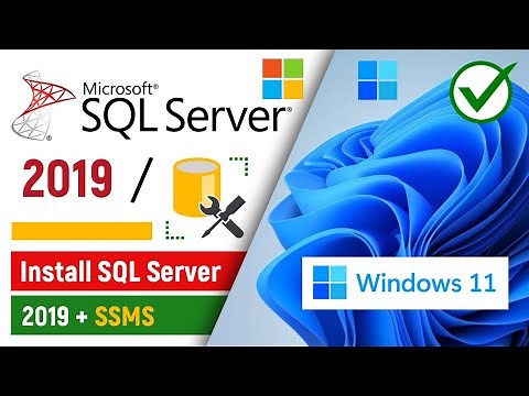 How to Install Microsoft SQL Server 2019 on Windows 11 PC/Laptop