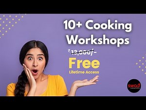Free Cooking Classes worth Rs 13,000/- just for you | Swad Cooking Free Online Cooking Courses