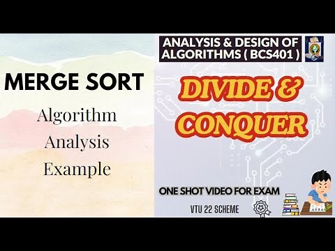 MERGE SORT Algorithm: Example and Analysis - ADA BCS401 Mod2 VTU-Divide &Conquer Approach #vtupadhai