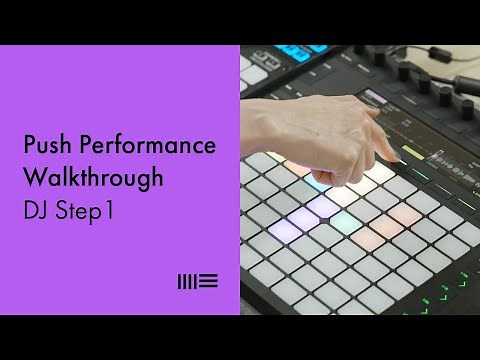 DJ Step1 Push 2 Performance Walkthrough