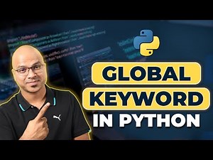 #36 Python Tutorial for Beginners | Global Keyword in Python | Global vs Local Variable