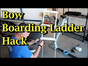 Bow Boarding Ladder Hack