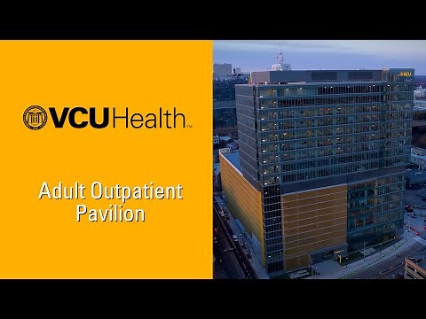 VCU Health Adult Outpatient Pavilion Tour (Updated 2024)