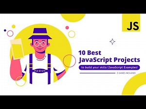 10 Best JavaScript Projects for Beginners [JavaScript Examples]