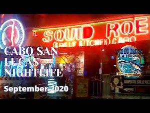 Cabo San Lucas Nightlife Right Now | September 2020 Downtown and Cabo Marina