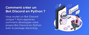 Comment créer un Bot Discord en Python ?