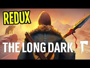 The Long Dark Wintermute REDUX Gameplay - "WE'RE BAAACK!!" - Episode 1